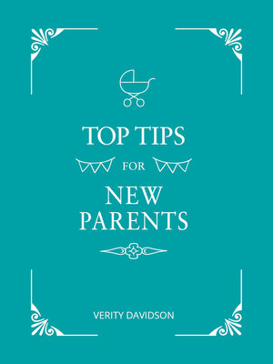cover image of Top Tips for New Parents: Practical Advice for First-Time Parents